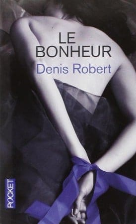 NXPL-Denis-Robert-Le-Bonheur