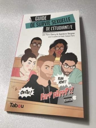 Guide de survie sexuelle de l'étudiant/e de Flore Chrry et Genièvre Suryous aux éditions Tabou - NXPL