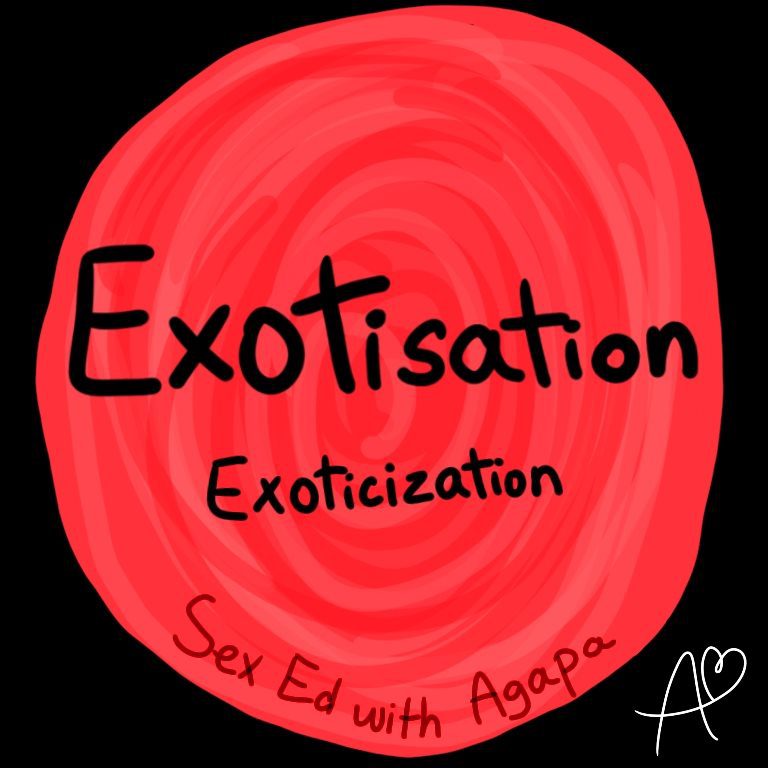 NXPL Exotisation SexEd with Agapa