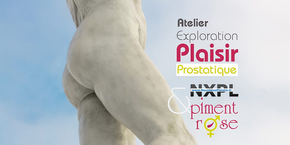 Atelier plaisir prostatique - NXPL